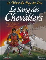 3, Le Trésor du Puy du Fou tome 3 - Le Sang des chevaliers, tome 3