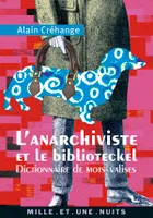 L'Anarchiviste et le Bibliotekel, Dictionnaire de mots-valises