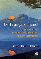 Le français chanté, Phonétique et aspects de la langue en chant classique