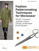 Fashion Patternmaking Techniques for Menswear /anglais