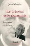 Le Général et le journaliste, Conversations avec Jean-Luc Barré