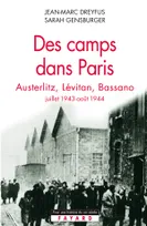 Des camps dans Paris, Austerlitz, Lévitan, Bassano (juillet 1943-août 1944)