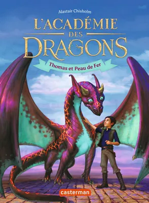 L'Académie des dragons (Tome 1) - Thomas et Peau de fer
