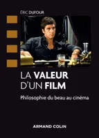La valeur d'un film - Philosophie du beau au cinéma, Philosophie du beau au cinéma