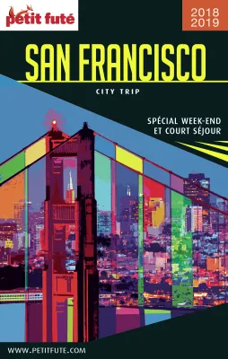 SAN FRANCISCO CITY TRIP 2018/2019 City trip Petit Futé