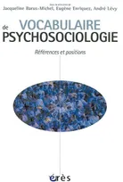 Vocabulaire de psychosociologie, références et positions