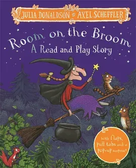Room on the Broom : A Read and Play Story