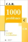 1000 problèmes CM - Corrigés, corrigés et évaluations