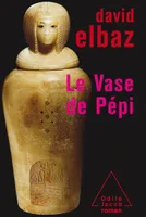 Le Vase de Pépi, roman