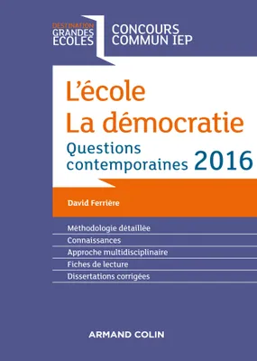 L'école. La démocratie - Questions contemporaines 2016 - Concours commun IEP, Questions contemporaines 2016 - Concours commun IEP