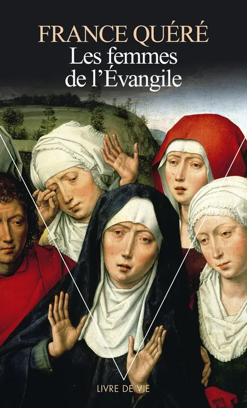 Livres Sciences Humaines et Sociales Sciences sociales Les Femmes de l'Evangile France Quère