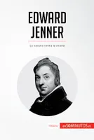 Edward Jenner, La vacuna contra la viruela
