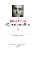 Oeuvres complètes / Julien Green, III, Œuvres complètes (Tome 3)