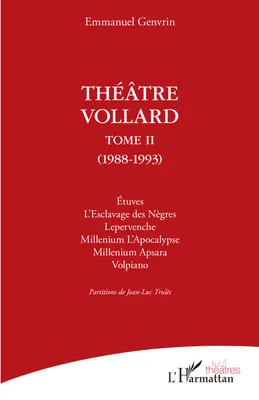 Théâtre Vollard, (1988-1993)