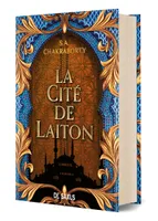 La Cité de Laiton - livre 1 La trilogie Daevabad (relié)