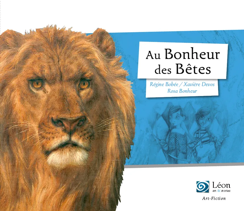 Livres Jeunesse de 3 à 6 ans Albums Au bonheur des bêtes, Un voyage dans les oeuvres de rosa bonheur Régine Bobée