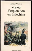 Voyage d'exploration en Indochine [Paperback]
