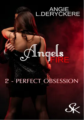 Angels fire 2, Perfect Obsession