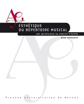 Esthétique du répertoire musical, Une archéologie du concept d'œuvre