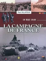 10 mai 1940 / la campagne de France, 10 mai 1940