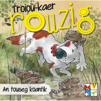 Troioù-kaer Rouzig, An touseg koantik