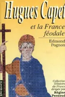 Hugues Capet et la France féodale