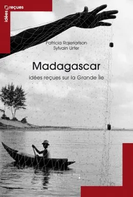 Madagascar, Idées reçues sur la grande île