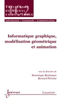 Informatique graphique, modélisation géométrique et animation
