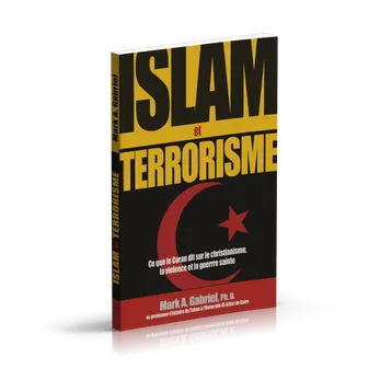 Islam et terrorisme : Ce que le Coran dit sur le christianisme, la violence et la guerre sainte