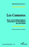 Les Comores, Pour une indépendance financière et monétaire de l'archipel