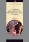 Initiateurs et entrepreneurs culturels du tourisme (1850-1950), 1850-1950