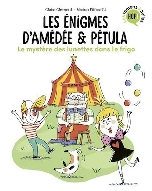 Les énigmes d'Amédée et Pétula, Tome 02, Le mystère des lunettes dans le frigo