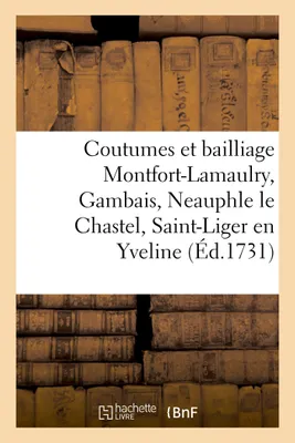 Coutumes du comté et bailliage de Montfort-Lamaulry, Gambais, Neauphle le Chastel
