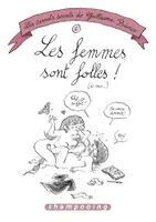 2, Les Carnets secrets de Guillaume Bianco T02, Les Femmes sont folles ! (de moi...)