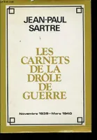 Carnets de la drôle de guerre (septembre 1939 - mars 1940), SEPTEMBRE 1939 - MARS 1940)