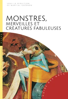 Monstres, merveilles et créatures fantastiques