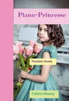 Piano-Princesse, Première Année