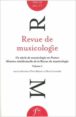 Revue de musicologie tome 103, n° 2 (2017)