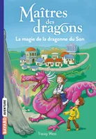16, Maîtres des dragons, Tome 16, La magie de la dragonne du Son
