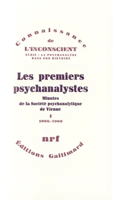 Les premiers psychanalystes (Tome 1-1906-1908), Minutes de la Société psychanalytique de Vienne
