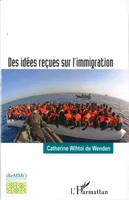 Des idées reçues sur l'immigration