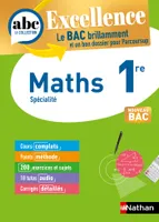 Maths 1re - ABC Excellence - Bac 2024 - Programme de première 2023-2024 - Enseignement de spécialité - Cours complets, Notions-clés et vidéos, Points méthode, Exercices et corrigés détaillés - EPUB
