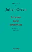 Oeuvres de Julien Green, L'Avenir n'est à personne, Journal (1990-1992)