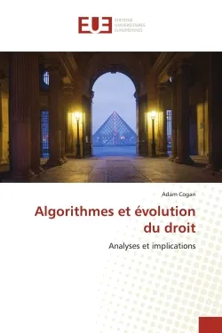 Algorithmes et évolution du droit, Analyses et implications