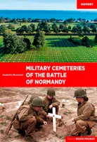 Les Cimetières militaires de la Bataille de Norman