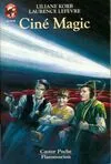 Cine magic, - LE MONDE D'AUTREFOIS, JUNIOR DES 9/10 ANS