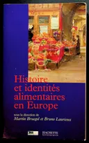 Histoire et identités alimentaires en Europe, [colloque, Strasbourg, 2001]