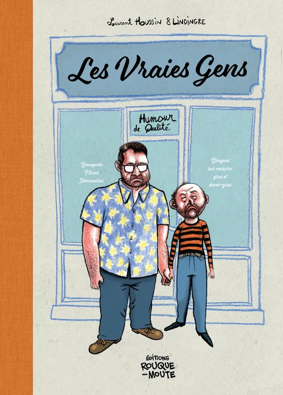 Livres Loisirs Humour Les Vraies Gens Laurent Houssin, Yann Lindingre