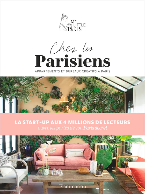 Livres Arts Design et arts décoratifs Chez les Parisiens, Appartements et bureaux créatifs à Paris Collectif