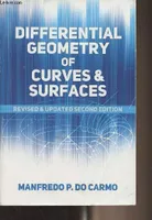 Differential Geometry of Curves and Surfaces
